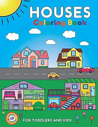 Houses Coloring Book For Toddlers and Kids