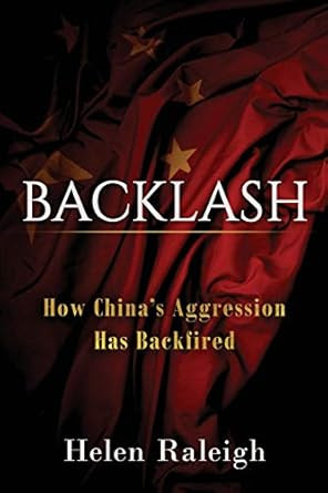 Backlash: How China's Aggression Has Backfired