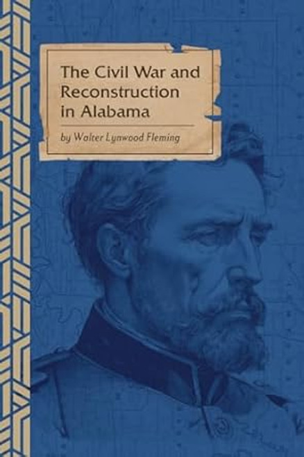 The Civil War and Reconstruction in Alabama