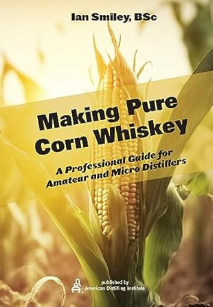 Making Pure Corn Whiskey