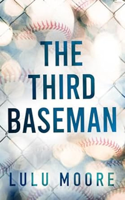 The Third Baseman: A Second Chance Romance