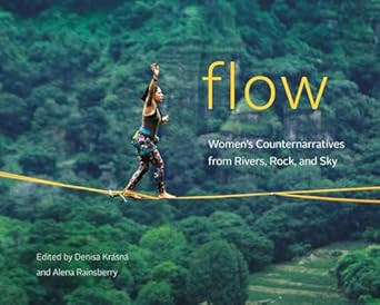 Flow: Womens Counternarratives from Rivers Rock and Sky