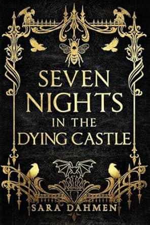 Seven Nights in the Dying Castle