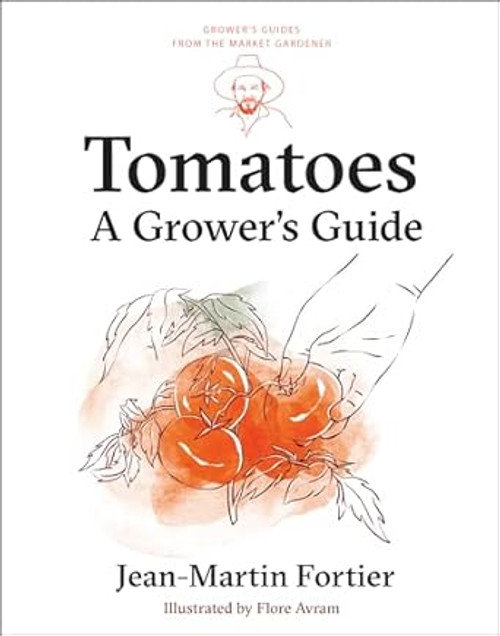 Tomatoes: A Grower's Guide