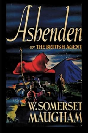 Ashenden or The British Agent
