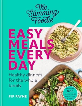 The Slimming Foodie Easy Meals Every Day