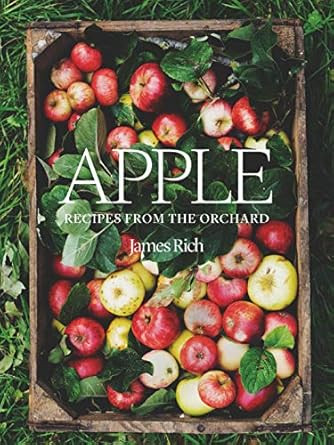 Apple: Recipes from the Orchard