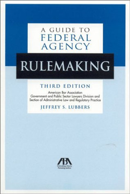 Guide To Federal Agency Rulemaking