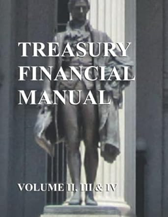 Treasury Financial Manual: Volume II III & IV
