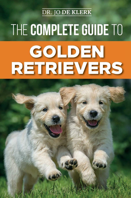 The Complete Guide to Golden Retrievers