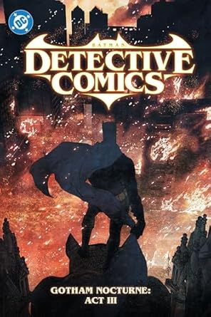 Batman: Detective Comics 5; Gotham Nocturne Act III