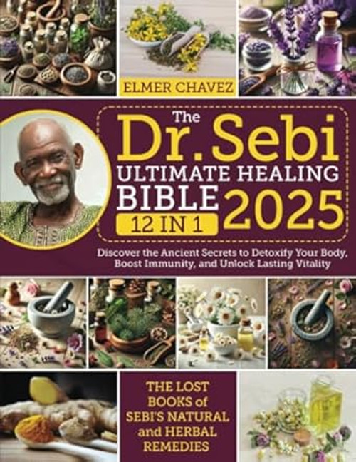 The Dr. Sebi Ultimate Healing Bible