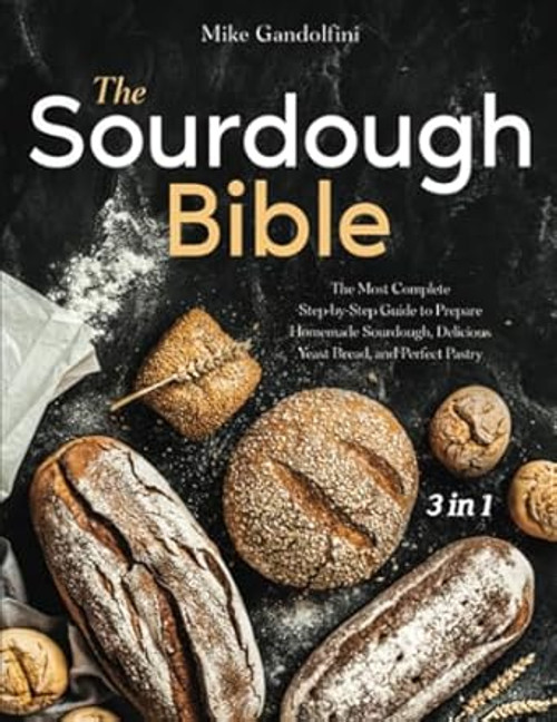 The Sourdough Bible
