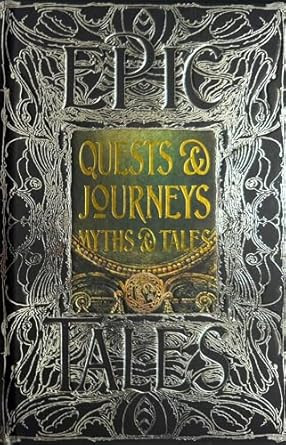Quests & Journeys Myths & Tales: Epic Tales