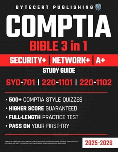 CompTIA Bible 3-IN-1 SECURITY+ NETWORK+ & A+Study Guide