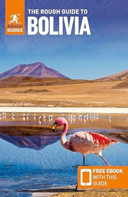 The Rough Guide to Bolivia: Travel Guide