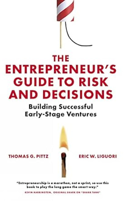 The Entrepreneur's Guide to Risk and Decisions