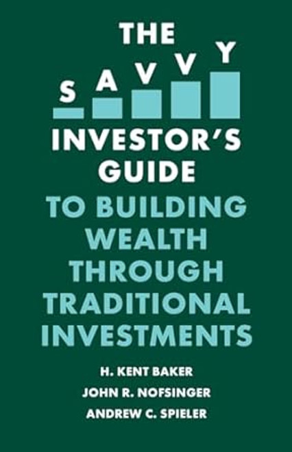 The Savvy Investor's Guide to Building Wealth Through