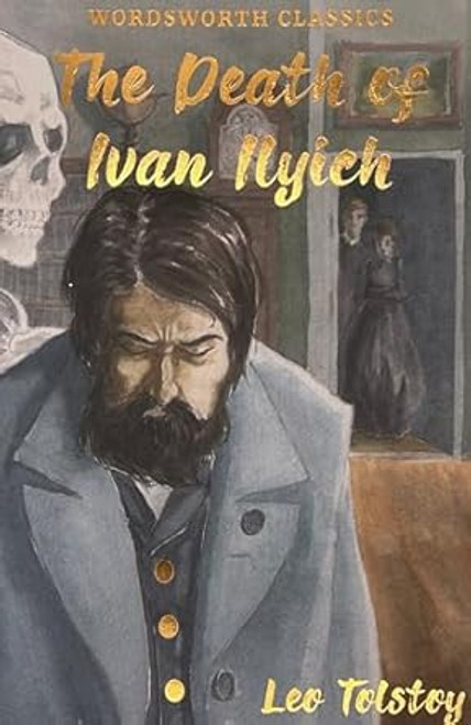 The Death of Ivan Ilyich and Other Stories