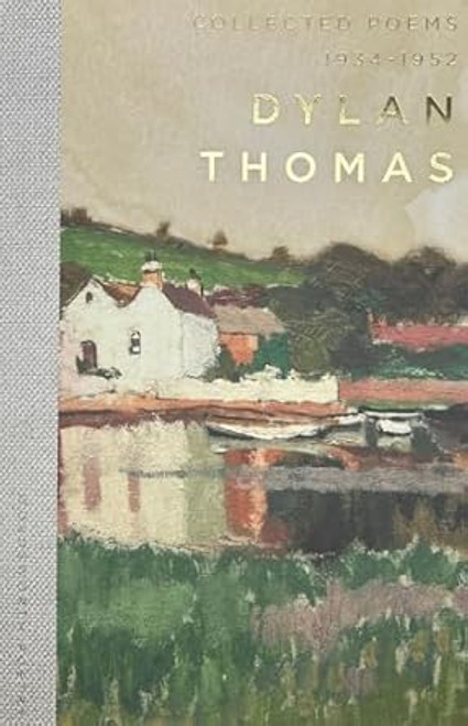 Dylan Thomas Collected Poems