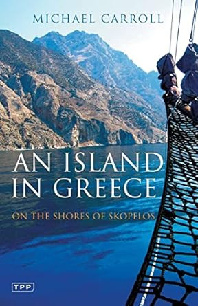 An Island in Greece: On the Shores of Skopelos