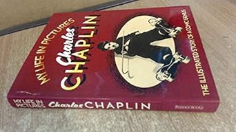 My Life In Pictures Charles Chaplin