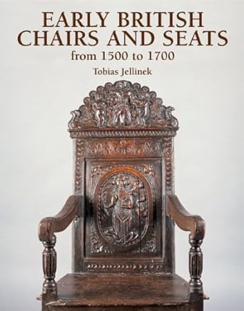 Early British Chairs & Seats