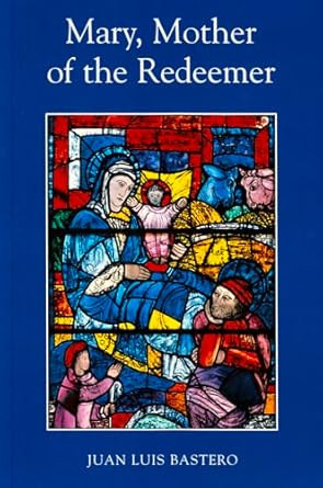 Mary Mother of the Redeemer