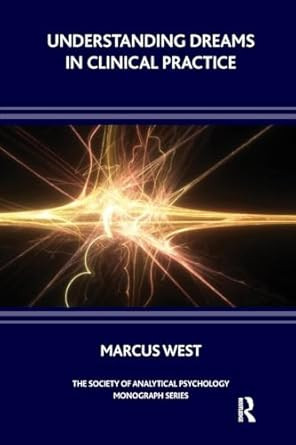 Understanding Dreams in Clinical Practice