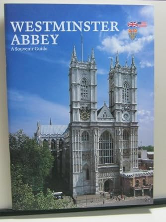Westminster Abbey - A Souvenir Guide - English Version