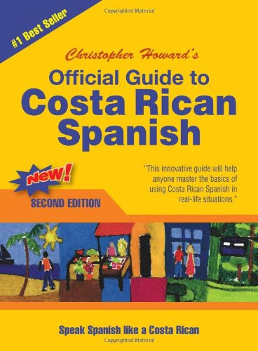 Official Guide to Costa Rican Spanish
