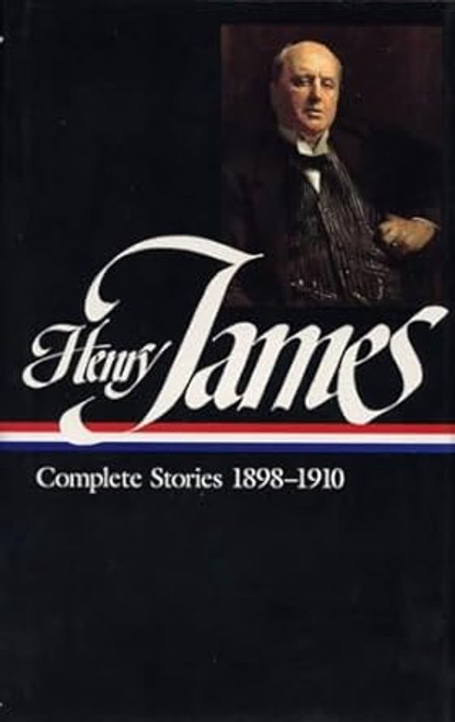 Henry James: Complete Stories 1898-1910