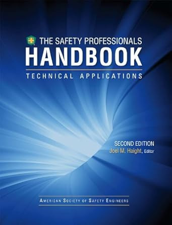 The Safety Professionals Handbook Second Edition Volume 2 -