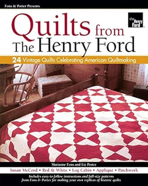 Fons & Porter Presents Quilts from The Henry Ford