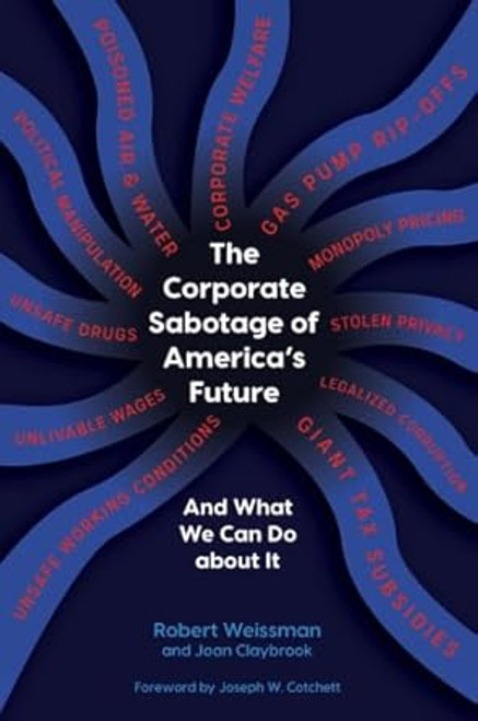 The Corporate Sabotage of America's Future