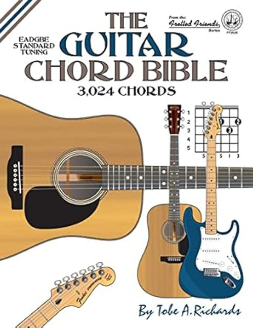 The Guitar Chord Bible: Standard Tuning 3024 Chords
