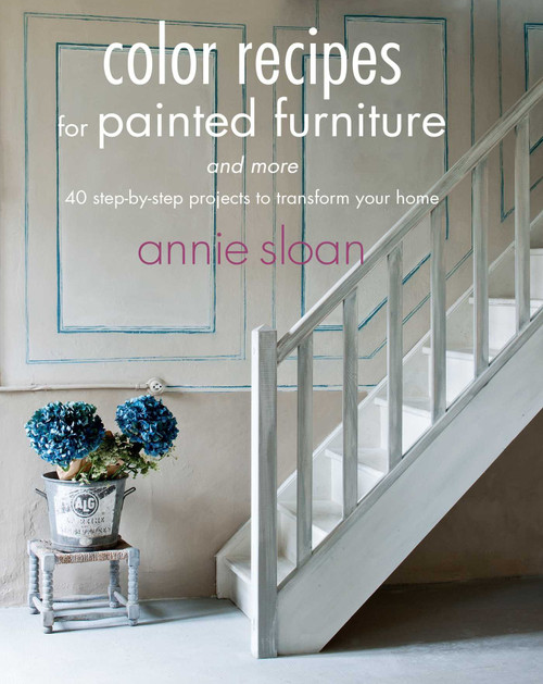 Color Recipes for Painted Furniture and More
