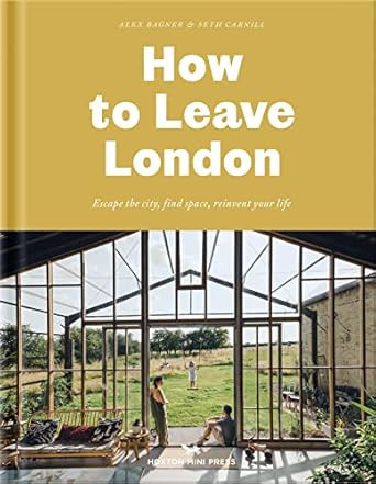 How to Leave London