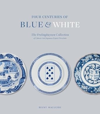 Four Centuries of Blue and White