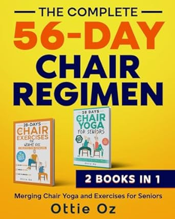 The Complete 56-Day Chair Regimen
