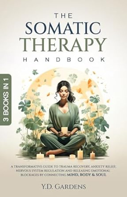 The Somatic Therapy Handbook