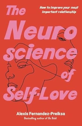 The Neuroscience of Self-Love