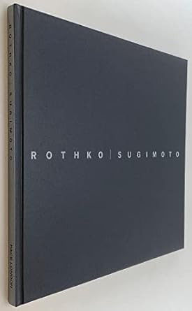 Rothko/Sugimoto - Dark Paintings and Seascapes