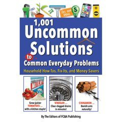 Uncommon Solutions to Common Everyday Problems