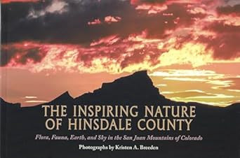 The Inspiring Nature of Hinsdale County