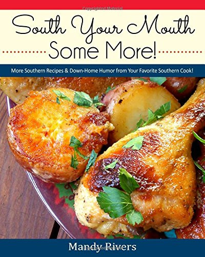 South Your Mouth Some More!