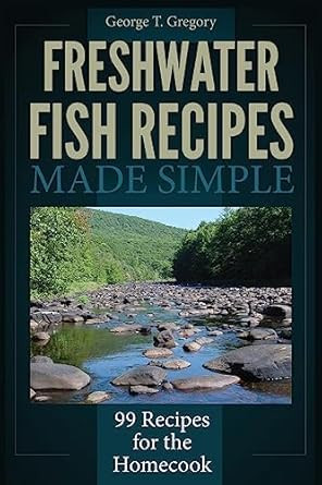 Freshwater Fish Recipes Made Simple