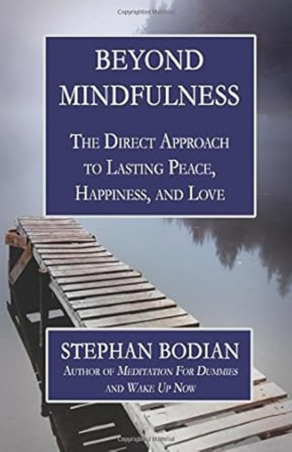 Beyond Mindfulness