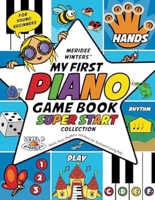 Meridee Winters Super Start! My First Piano Game Book