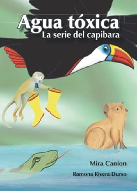Agua toxica: La serie del capibara